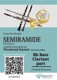 Abbildung von: Bb Bass Clarinet (instead Bassoon) part of "Semiramide" overture for Woodwind Quintet - Glissato Edizioni Musicali
