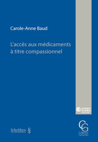 Abbildung von: L'accès aux médicaments à titre compassionnel - Schulthess Juristische Medien