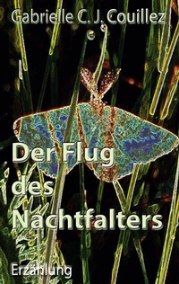 Abbildung von: Der Flug des Nachtfalters - BoD - Books on Demand