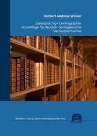 Abbildung von: Zweisprachige Lexikographie: Vorschläge für deutsch-portugiesische Verbwörterbücher - utzverlag GmbH