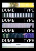Cover: Dumb Type - Verlag f&uuml;r Moderne Kunst