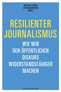 Cover: Resilienter Journalismus - Herbert von Halem Verlag