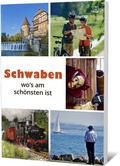 Cover: Schwaben wo&acute;s am sch&ouml;nsten ist - Reise-Idee | Verlag und Medien