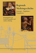 Cover: Regionale Medizingeschichte - Historische Kommission f&uuml;r Hessen