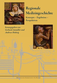 Enlarge image Cover: Regionale Medizingeschichte - Historische Kommission für Hessen