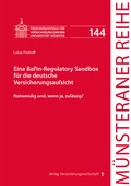 Cover: Eine BaFin-Regulatory Sandbox f&uuml;r die deutsche Versicherungsaufsicht - VVW Verlag Versicherungswirtschaft