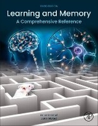 Abbildung von: Learning and Memory: A Comprehensive Reference - Academic Press