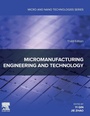 Cover: Micromanufacturing Engineering and Technology - William Andrew