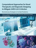Cover: Computational Approaches for Novel Therapeutic and Diagnostic Designing to Mitigate SARS-CoV2 Infection - Academic Press