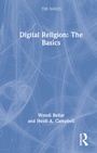 Cover: Digital Religion: The Basics - Routledge