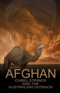 Cover: Afghan Camel Strings and the Australian Outback - Nigel Clayton