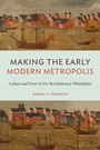 Cover: Making the Early Modern Metropolis - Naval Institute Press