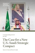 Cover: The Case for a New U.S.-Saudi Strategic Compact - Council on Foreign Relations Press