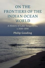 Cover: On the Frontiers of the Indian Ocean World - Cambridge University Press