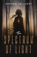 Cover: The Spectrum of Light - Zellgertbooks