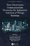 Cover: Next Generation Communication Networks for Industrial Internet of Things Systems - CRC Press