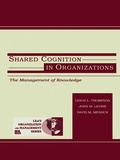 Cover: Shared Cognition in Organizations - Psychology Press Ltd