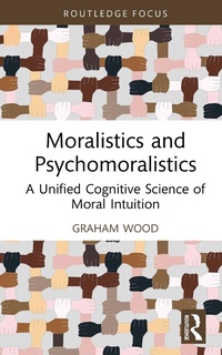 Abbildung von: Moralistics and Psychomoralistics - Routledge