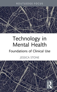 Enlarge image Cover: Technology in Mental Health - Routledge