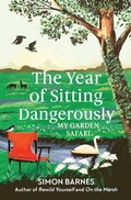 Cover: The Year of Sitting Dangerously - Simon + Schuster LLC
