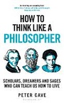 Cover: How to Think Like a Philosopher - Bloomsbury Continuum