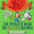 Cover: The Princess With The Blazing Bottom - Simon & Schuster Children's