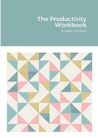 Enlarge image Cover: The Productivity Workbook - Lulu.com