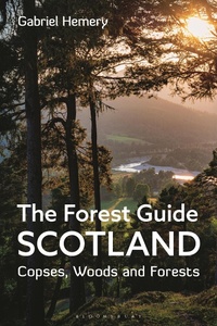 Bild vergrößern Bild: The Forest Guide: Scotland - Bloomsbury Wildlife