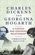Cover: Charles Dickens and Georgina Hogarth - Manchester University Press
