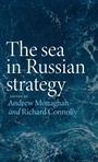 Cover: The Sea in Russian Strategy - Manchester University Press