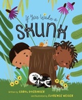 Cover: If You Wake a Skunk - Sleeping Bear Press