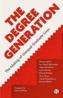 Cover: The Degree Generation - Bristol University Press