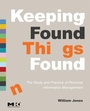 Cover: Keeping Found Things Found: The Study and Practice of Personal Information Management - Morgan Kaufmann