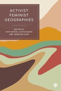 Cover: Activist Feminist Geographies - Bristol University Press