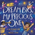 Cover: Dream Big, My Precious One - Center Street