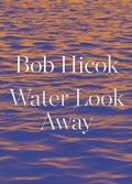 Cover: Water Look Away - Copper Canyon Press,U.S.