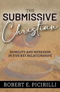Enlarge image Cover: The Submissive Christian - Randall House Publications