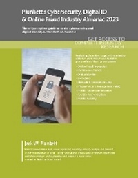 Abbildung von: Plunkett's Cybersecurity, Digital ID & Online Fraud Industry Almanac 2023 - Plunkett Research, Ltd