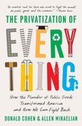 Cover: The Privatization of Everything - The New Press