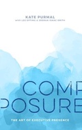Cover: Composure: The Art of Executive Presence - Amplify Publishing