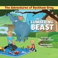 Cover: The Lumbering Beast - Halo Publishing International