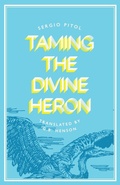 Cover: Taming the Divine Heron - Deep Vellum Publishing