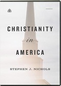 Cover: Christianity in America DVD - Ligonier Ministries