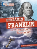 Cover: Benjamin Franklin and the Discovery of Electricity - Capstone Press