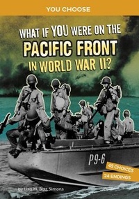 Enlarge image Cover: What If You Were on the Pacific Front in World War II - Stone Arch Books