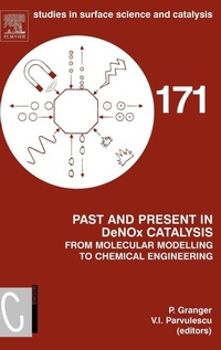 Enlarge image Cover: Past and Present in DeNOx Catalysis: From Molecular Modelling to Chemical Engineering: Volume 171 - Elsevier