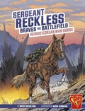 Cover: Sergeant Reckless Braves the Battlefield - Capstone Press