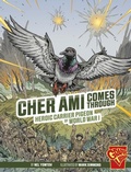 Cover: Cher Ami Comes Through - Stone Arch Books