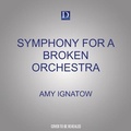 Cover: Symphony for a Broken Orchestra - Dreamscape Media