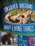 Cover: Unsolved Questions about Living Things - Capstone Press